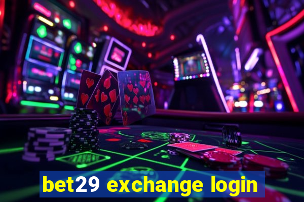 bet29 exchange login